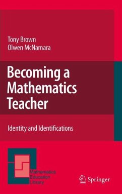 Becoming a Mathematics Teacher (eBook, PDF) - Brown, Tony; McNamara, Olwen