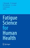 Fatigue Science for Human Health (eBook, PDF)