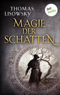Magie der Schatten (eBook, ePUB) - Lisowsky, Thomas
