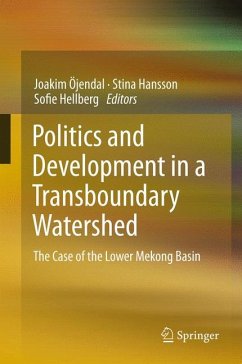 Politics and Development in a Transboundary Watershed (eBook, PDF)