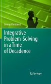 Integrative Problem-Solving in a Time of Decadence (eBook, PDF)