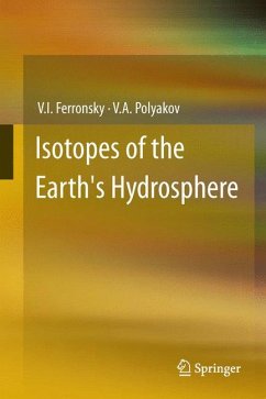 Isotopes of the Earth's Hydrosphere (eBook, PDF) - Ferronsky, V. I.; Polyakov, V. A.