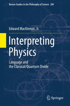 Interpreting Physics (eBook, PDF) - MacKinnon, Edward