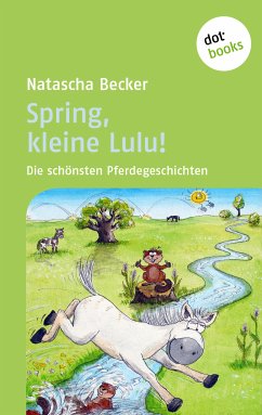 Spring, kleine Lulu! (eBook, ePUB) - Becker, Natascha