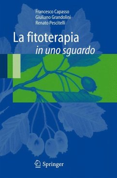 La fitoterapia in uno sguardo (eBook, PDF) - Capasso, Francesco; Grandolini, Giuliano; Pescitelli, Renato