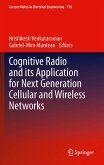 Cognitive Radio and its Application for Next Generation Cellular and Wireless Networks (eBook, PDF)