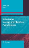 Globalisation, Ideology and Education Policy Reforms (eBook, PDF)