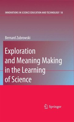 Exploration and Meaning Making in the Learning of Science (eBook, PDF) - Zubrowski, Bernard