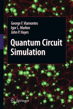 Quantum Circuit Simulation (eBook, PDF) - Viamontes, George F.; Markov, Igor L.; Hayes, John P.