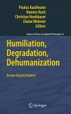 Humiliation, Degradation, Dehumanization (eBook, PDF)