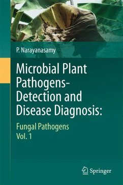 Microbial Plant Pathogens-Detection and Disease Diagnosis: (eBook, PDF) - Narayanasamy, P.