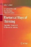 Rhetorical Ways of Thinking (eBook, PDF)