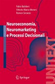 Neuroeconomia, neuromarketing e processi decisionali nell uomo (eBook, PDF)