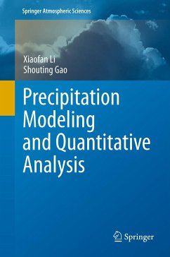 Precipitation Modeling and Quantitative Analysis (eBook, PDF) - Li, Xiaofan; Gao, Shouting