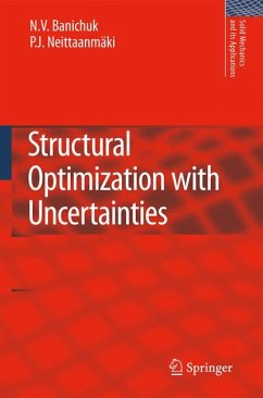 Structural Optimization with Uncertainties (eBook, PDF) - Banichuk, N.V.; Neittaanmäki, Pekka