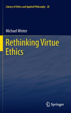 Rethinking Virtue Ethics (eBook, PDF) - Winter, Michael