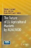 The Future of EU Agricultural Markets by AGMEMOD (eBook, PDF)