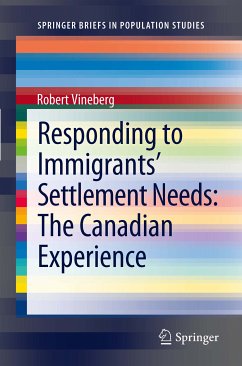 Responding to Immigrants' Settlement Needs: The Canadian Experience (eBook, PDF) - Vineberg, Robert