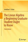 The Linear Algebra a Beginning Graduate Student Ought to Know (eBook, PDF)