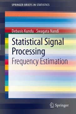 Statistical Signal Processing (eBook, PDF) - Kundu, Debasis; Nandi, Swagata