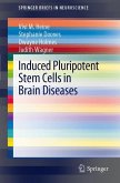 Induced Pluripotent Stem Cells in Brain Diseases (eBook, PDF)