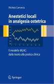 Anestetici locali in analgesia ostetrica. Il modello MLAC: dalla teoria alla pratica clinica (eBook, PDF)