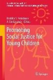 Promoting Social Justice for Young Children (eBook, PDF)