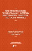 Real-World Reasoning: Toward Scalable, Uncertain Spatiotemporal, Contextual and Causal Inference (eBook, PDF)