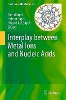 Cover Interplay between Metal Ions and Nucleic Acids (eBook, PDF)