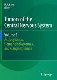 Tumors of the Central Nervous System, Volume 5 (eBook, PDF)