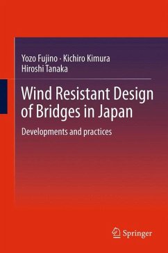 Wind Resistant Design of Bridges in Japan (eBook, PDF) - Fujino, Yozo; Kimura, Kichiro; Tanaka, Hiroshi
