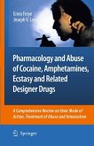 Pharmacology and Abuse of Cocaine, Amphetamines, Ecstasy and Related Designer Drugs (eBook, PDF)