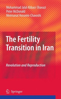 The Fertility Transition in Iran (eBook, PDF) - Abbasi-Shavazi, Mohammad Jalal; McDonald, Peter; Hosseini-Chavoshi, Meimanat