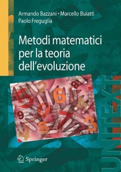 Metodi matematici per la teoria dell’evoluzione (eBook, PDF) - Bazzani, Armando; Buiatti, Marcello; Freguglia, Paolo