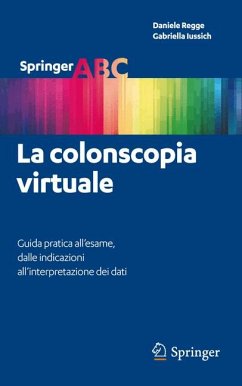 La colonscopia virtuale (eBook, PDF) - Regge, Daniele; Iussich, Gabriella