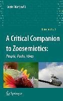 A Critical Companion to Zoosemiotics: (eBook, PDF) - Martinelli, Dario