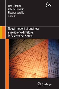 Nuovi modelli di business e creazione di valore: la Scienza dei Servizi (eBook, PDF) - Cinquini, Lino; Di Minin, Alberto; Varaldo, Riccardo