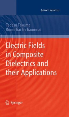 Electric Fields in Composite Dielectrics and their Applications (eBook, PDF) - Takuma, Tadasu; Techaumnat, Boonchai