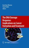 The DNA Damage Response: Implications on Cancer Formation and Treatment (eBook, PDF)