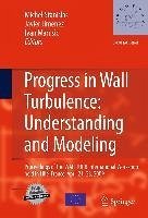 Progress in Wall Turbulence: Understanding and Modeling (eBook, PDF)
