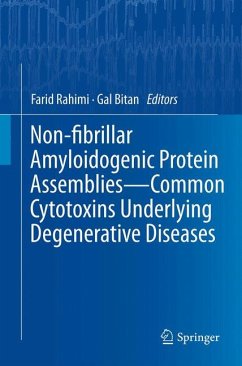 Non-fibrillar Amyloidogenic Protein Assemblies - Common Cytotoxins Underlying Degenerative Diseases (eBook, PDF)