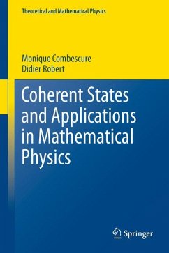 Coherent States and Applications in Mathematical Physics (eBook, PDF) - Combescure, Monique; Robert, Didier