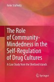 The Role of Community-Mindedness in the Self-Regulation of Drug Cultures (eBook, PDF)