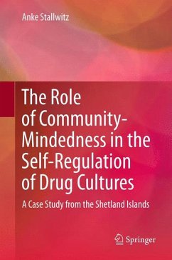 The Role of Community-Mindedness in the Self-Regulation of Drug Cultures (eBook, PDF) - Stallwitz, Anke