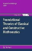 Foundational Theories of Classical and Constructive Mathematics (eBook, PDF)