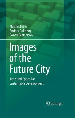 Images of the Future City (eBook, PDF) - Höjer, Mattias; Gullberg, Anders; Pettersson, Ronny