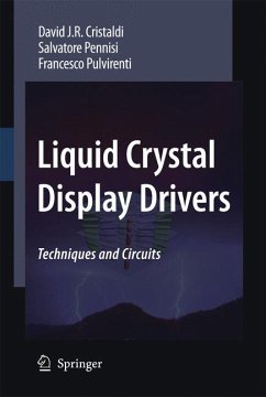 Liquid Crystal Display Drivers (eBook, PDF) - Cristaldi, David J.R.; Pennisi, Salvatore; Pulvirenti, Francesco