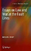 Essays on Law and War at the Fault Lines (eBook, PDF)