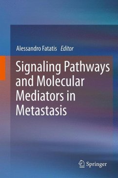 Signaling Pathways and Molecular Mediators in Metastasis (eBook, PDF)