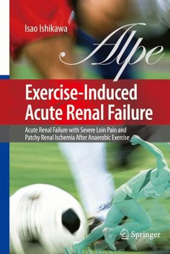 Exercise-Induced Acute Renal Failure (eBook, PDF) - Ishikawa, Isao